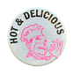 Hot & Delicious Button