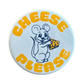 Cheese Please Button